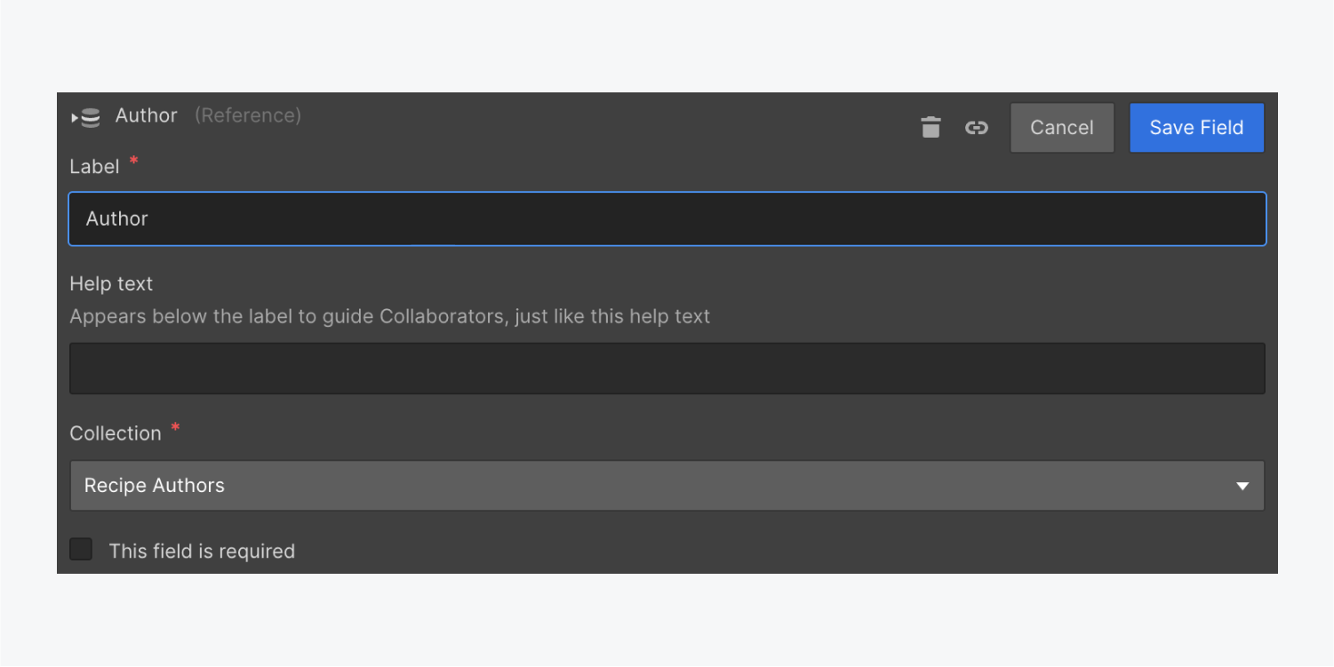 An example Reference field named “Author,” which has the Collection set to the example “Recipe Authors” Collection.